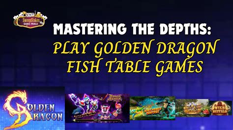 Golden Dragon Sweepstakes – Fish tables and Slots.